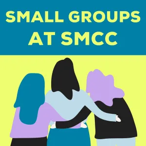 Small Groups at SMCC graphic. Illustrated image of three people from behind with arms around one another.